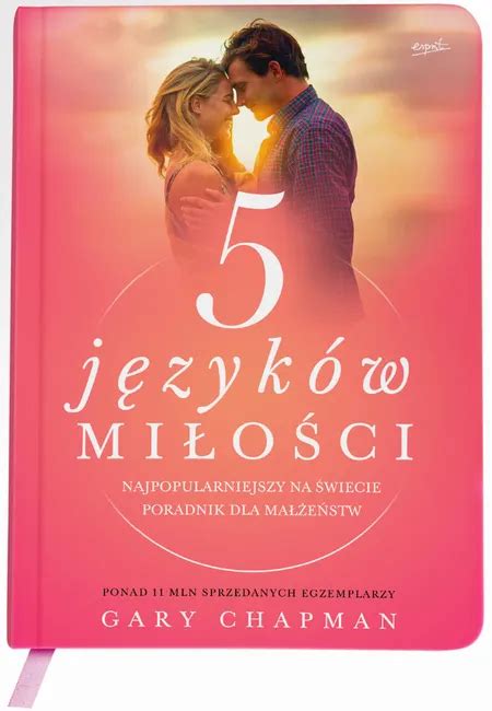 5 języków miłości ebook|5 języków miłości WYD.III Tajemnica miłości na całe ...